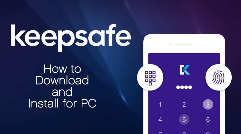 How to Install Keepsafe For PC